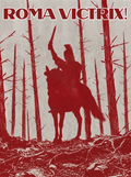 ROMA VICTRIX! Poster | Teutoburg Forest Barbarian Victory | Arminius Germania | Roman History Meme | Red Propaganda Wall Art